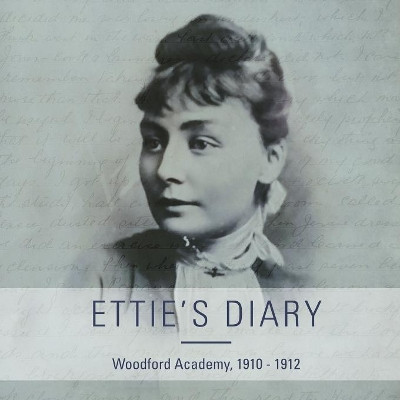 Ettie's Diary: 1910 - 1912 by Henrietta McManamey 9781922261564