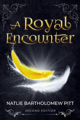 A Royal Encounter by Natlie Bartholomew Pitt 9781736993880