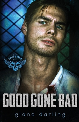 Good Gone Bad by Giana Darling 9781775233046
