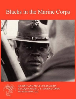 Blacks in the Marine Corps by Henry I. Shaw 9781780398747