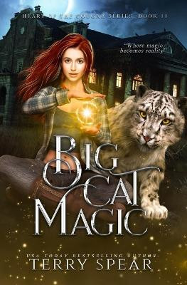 Big Cat Magic by Terry Spear 9781633110878