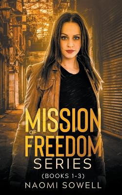 Mission of Freedom Series by Naomi Sowell 9798201909925