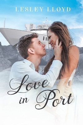 Love in Port by Lesley Lloyd 9781960946058