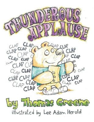 Thunderous Applause by Thomas Greene 9781480890145