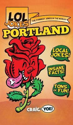 Lol Jokes: Portland by Craig Yoe 9781540250612