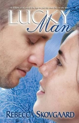Lucky Man by Rebecca Skovgaard 9781940707327