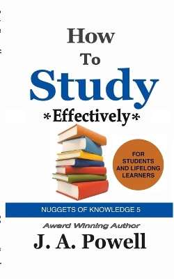 How to Study by J a Powell 9798215032336