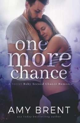 One More Chance by Amy Brent 9798201023324