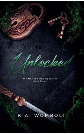 Unlocked by K a Wombolt 9798230769378