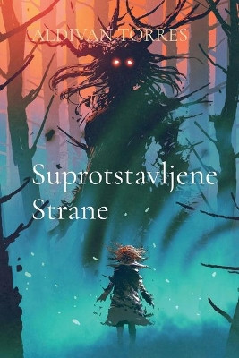 Suprotstavljene Strane by Aldivan Teixeira Torres 9786599415548