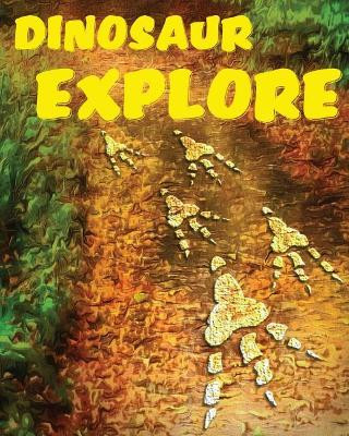 Dinosaur Explore by Amy Parry 9781925807486