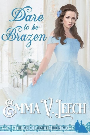 Dare to be Brazen by Emma V Leech 9782492133251