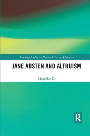 Jane Austen and Altruism by Magdalen Ki