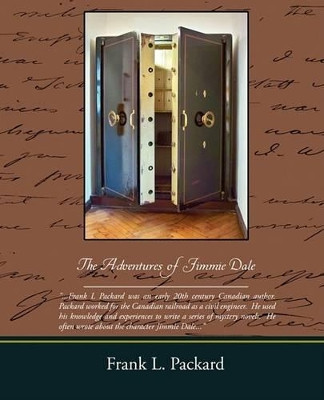 The Adventures of Jimmie Dale by Frank L Packard 9781438511771