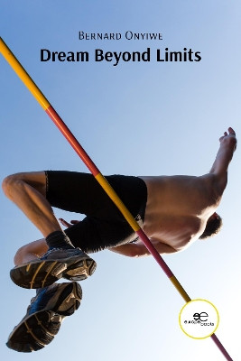 DREAM BEYOND LIMITS: 2022 by Bernard Onyiwe 9791220119436