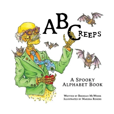 ABCreeps: A Spooky Alphabet Book by Marissa Rogers 9781736083208
