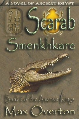 Scarab-Smenkhkare by Max Overton 9798201359782