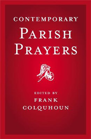 Contemporary Parish Prayers by Frank Colquhoun