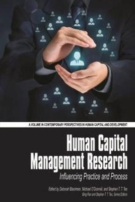 Human Capital Management Research: Influencing Practice and Process by Deborah Blackman 9781681234649