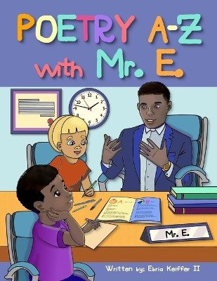 Poetry A-Z with Mr. E by Elena Yalcin 9781737944478