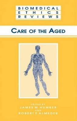 Care of the Aged by James M. Humber 9781588292407