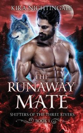 The Runaway Mate by Kira Nightingale 9781738283804