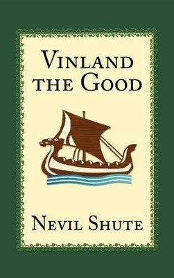 Vinland the Good by Nevil Shute 9781889439112