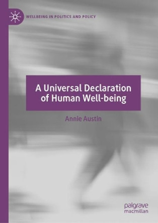A Universal Declaration of Human Well-being by Annie Austin 9783030271060