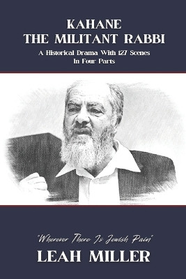 Kahane - The Militant Rabbi by Leah Miller 9781637774557