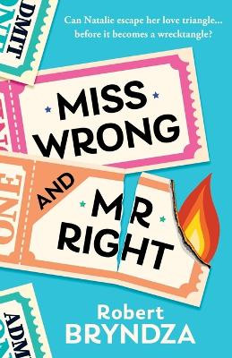 Miss Wrong and Mr Right by Robert Bryndza 9781914547225