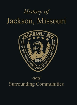 Jackson, MO: & Surrounding Communities by Turner Publishing 9781681625119