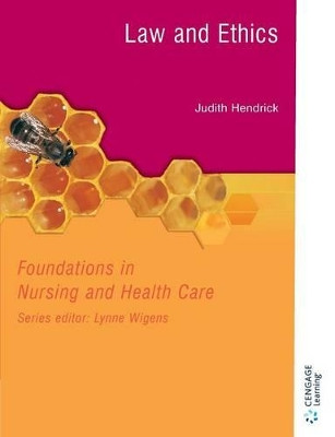 B&W FOUNDATION NURSING: LAW&ETHICS by Judith Hendrick 9781408081679
