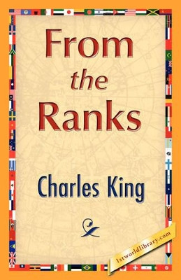 From the Ranks by King Charles King 9781421847061