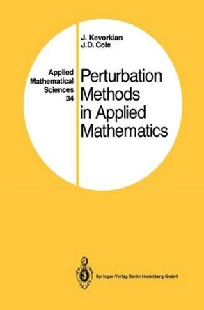 Perturbation Methods in Applied Mathematics by J. Kevorkian 9781441928122