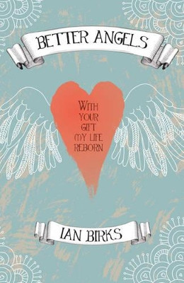 Better Angels by Ian Birks 9781784561970