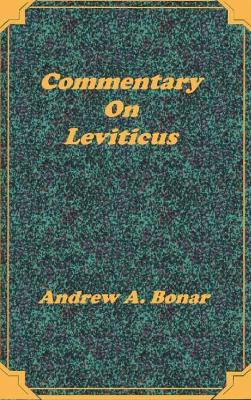 Commentary on Leviticus by Andrew Alexander Bonar 9781589600041