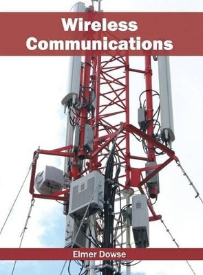 Wireless Communications by Elmer Dowse 9781682850145