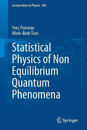 Statistical Physics of Non Equilibrium Quantum Phenomena by Yves Pomeau 9783030343934