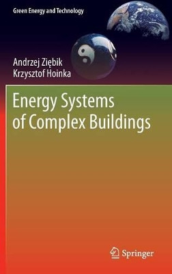 Energy Systems of Complex Buildings by Andrzej Ziebik 9781447143802