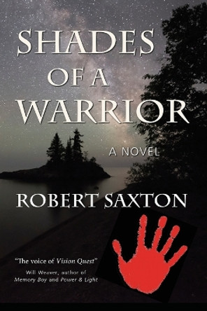 Shades of a Warrior by Robert Saxton 9781962834070