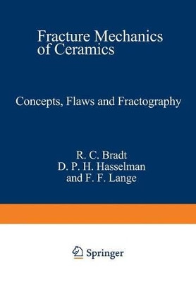 Concepts, Flaws, and Fractography by Richard C. Bradt 9781468429930