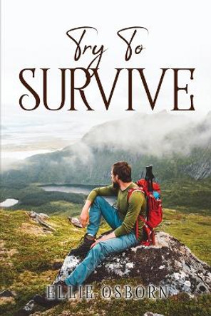 Try to Survive by Ellie Osborn 9781837616480