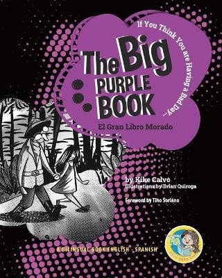 The Big Purple Book. Dual-language Book. Bilingual English-Spanish by Kike Calvo 9781034102229
