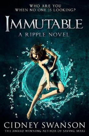 Immutable by Cidney Swanson 9781939543257