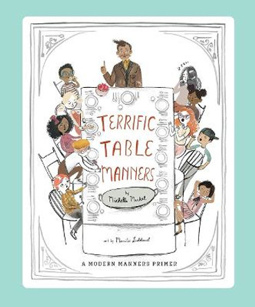 Terrific Table Manners by Michelle Markel