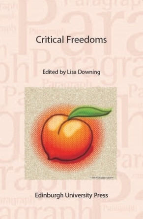 Critical Freedoms: Paragraph, Volume 46, Issue 3 by Lisa Downing 9781399522410