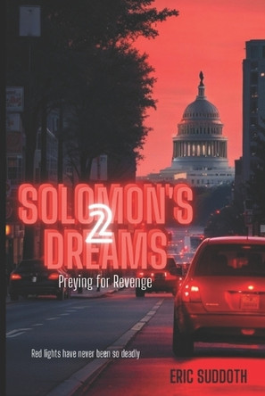 Solomon's Dreams: Preying for Revenge by Eric Suddoth 9781949869149