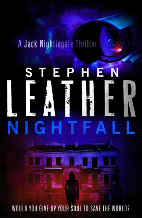Nightfall: The 1st Jack Nightingale Supernatural Thriller Stephen Leather 9781444700640