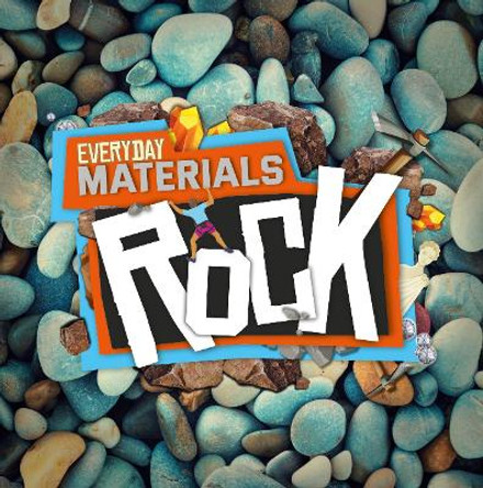 Materials: Rock by Harriet Brundle