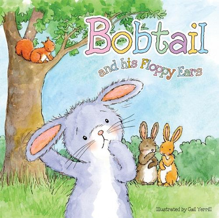 Bobtail and His Floppy Ears by Gail Yerril 9781783737437